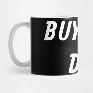 Buy the Dip, Warren Buffett, Finance, Meme, Forex, Stock Market, Stock Trader Mug